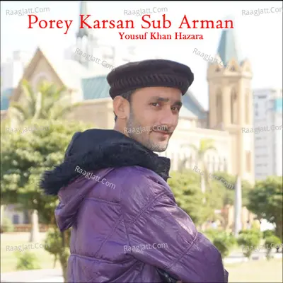Porey Karsan Sub Arman - Yousuf Khan Hazara