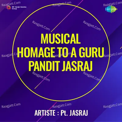 Musical Homage To A Guru Pandit Jasraj Cover