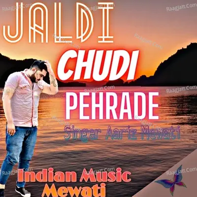 Jaldi Chudi Pehrade Cover