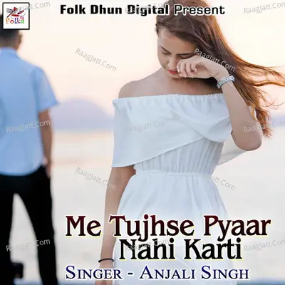 Me Tujhse Pyaar Nahi Karti Poster
