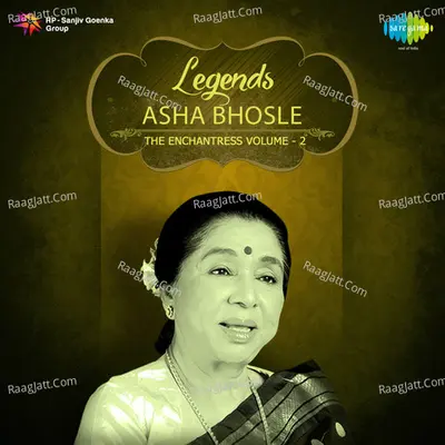 Legends - Asha The Enchantress - Vol 2 - Asha Bhosle