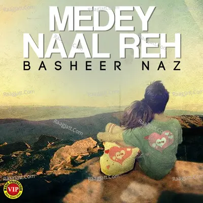Medey Naal Reh - Basheer Naz
