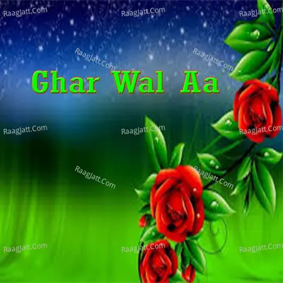 Ghar Wal Aa Poster