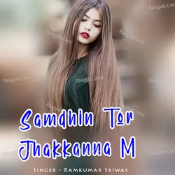 Samdhin Tor Jhakkanna M