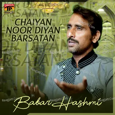 Chaiyan Noor Diyan Barsatan - Babar Hashmi