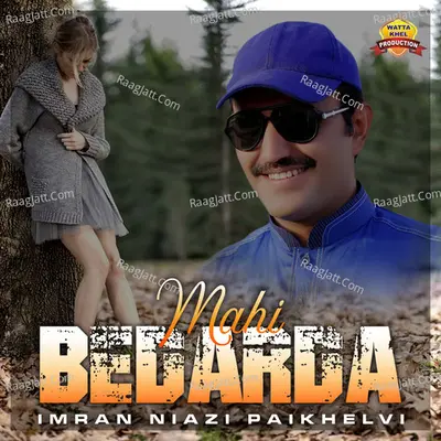 Mahi Bedarda - Imran Niazi Paikhelvi
