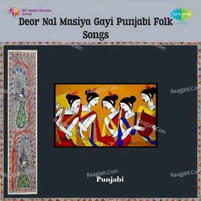 Deor Nal Masiya Gayi Punjabi Folk Songs Poster