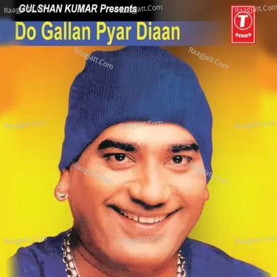Do Gallan Pyar Diaan - Ranjit Mani
