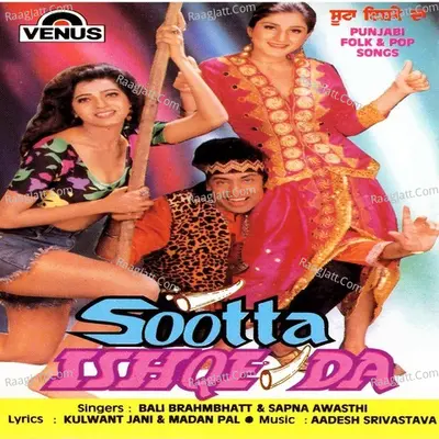 Sootta Ishqe Da - Sapna Awasthi