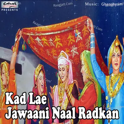 Kad Lae Jawaani Naal Radkan - Single Cover