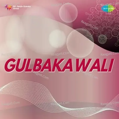 Gulbakawali - Asha Bhosle