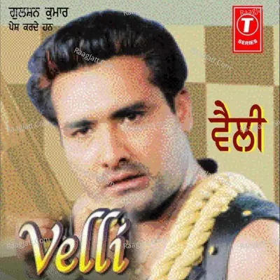 Velli - Kulwinder Dhillon