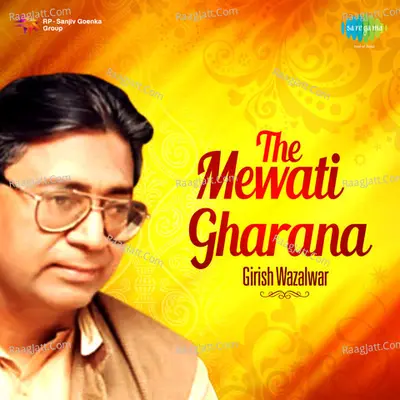 The Mewati Gharana - Girish Wazalwar Poster