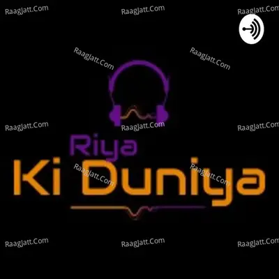 RiyaKiDuniya - season - 1 - Riya Agarwal