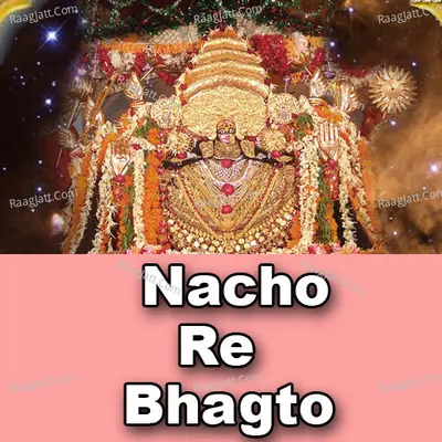 Nacho Re Bhagto Poster