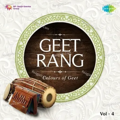 Geet Rang - Colours of Geet Vol. 4 - Jnan Prakash Ghosh