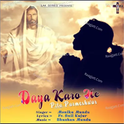 Daya Karo Hey Pita Parmeshwar