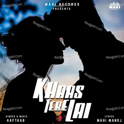 Khaas Tere Lai