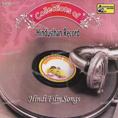 Collections Of Hindsthan Record Hindi Film Songs Poster