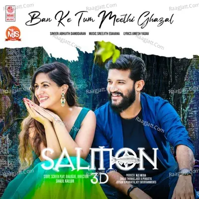 Ban Ke Tum Meethi Ghazal (From "Salmon 3D") Cover