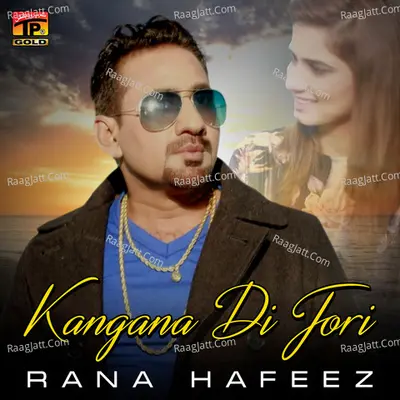 Kangana Di Jori - Rana Hafeez