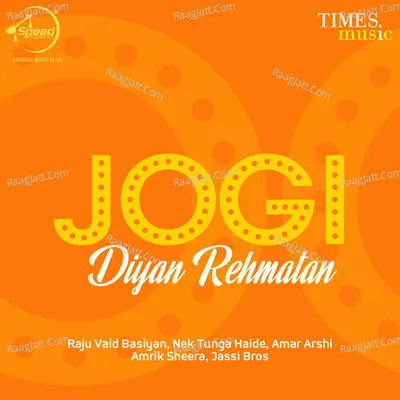 Jogi Diyan Rehmatan - Jassi Brothers