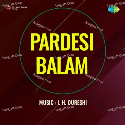 Pardesi Balam - Munawwar Sultana