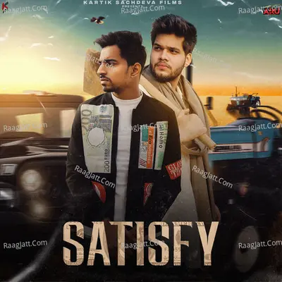 Satisfy Ft Kartik Sachdeva