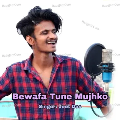 Bewafa Tune Mujhko Jeet Das Cover