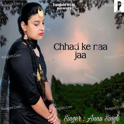 Chhad Ke Naa Jaa Cover