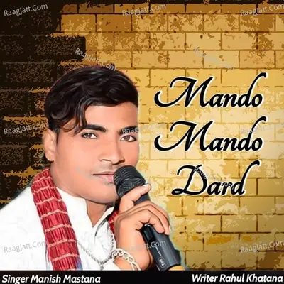 Mando Mando Dard - Manish Mastana
