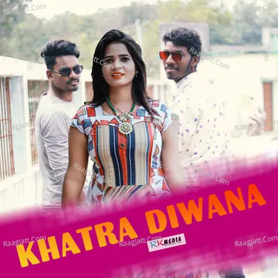 Khatra Diwana - 