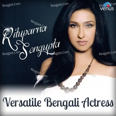 Rituparna Sengupta Versatile Bengali Actress - Babul Bose