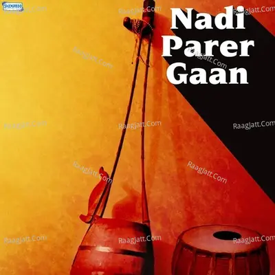 Nadi Parer Gaan Poster