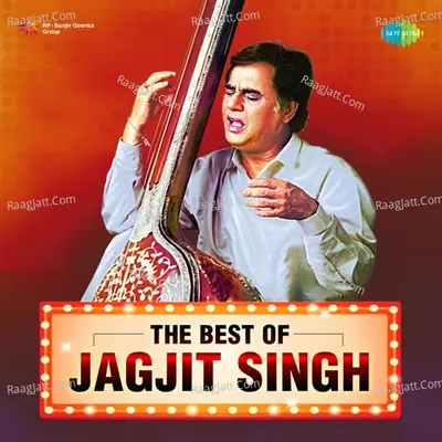 The Best of Jagjit Singh - 