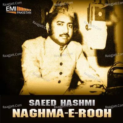 Saeed Hashmi - Naghma-e-Rooh Poster