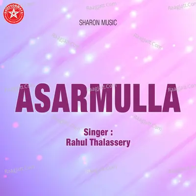 Asarmulla - Rahul Thalassery