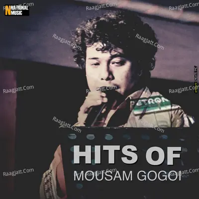 Hits of Mousam Gogoi - Mousam Gogoi