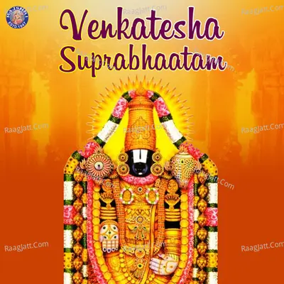 Venkatesha Suprabhaatam - Gayatri Sidhaye