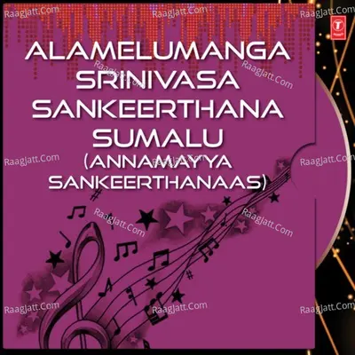 Alamelumanga Srinivasa Sankeerthana Sumalu - Sasikala