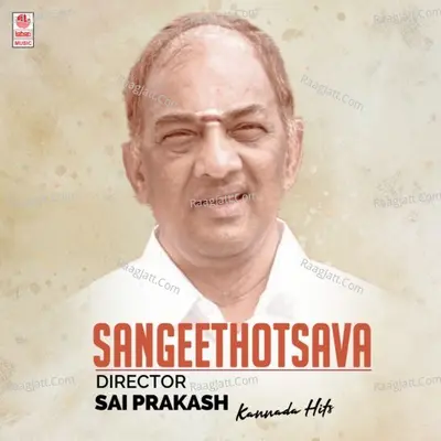 Sangeethotsava - Director Sai Prakash Kannada Hits Poster