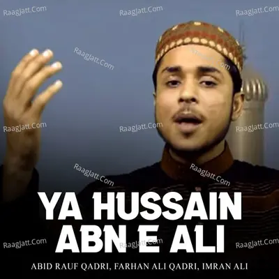 Ya Hussain Abn E Ali - Abeeha