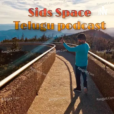 Sids Space | Telugu Podcast  - season - 1 - Sids space