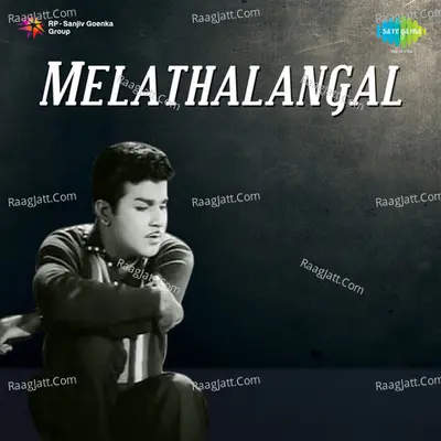 Melathalangal - Malaysia Vasudevan