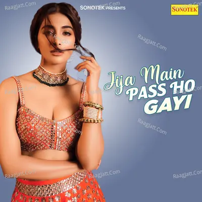 Jija Main Pass Ho Gayi - Ram Mehar Randa