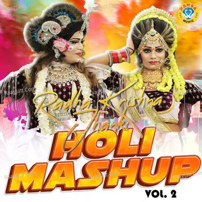 Radha Krishna Jhanki - Holi Mashup, Vol. 2 Poster