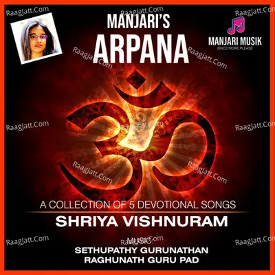 Manjari's ARPANA (5 Devotional Songs) - 