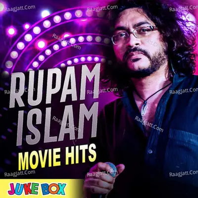 Rupam Islam Movie Hits Jukebox Poster