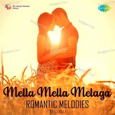 Mella Mella Melaga - Romantic Melodies - Vijay(C. Joseph Vijay)