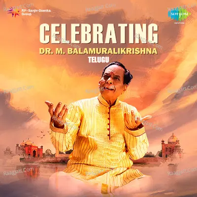 Celebrating Dr. M. Balamuralikrishna - Telugu - M. Balamuralikrishna